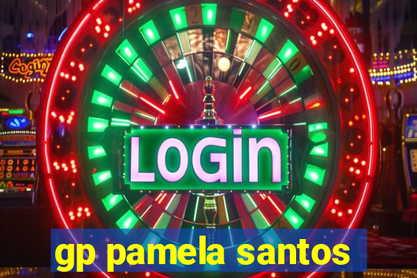 gp pamela santos